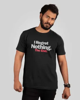 I regret nothing T-shirt